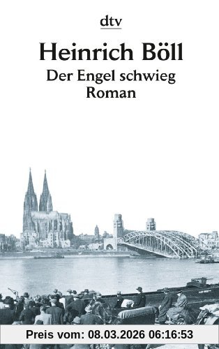 Heinrich Böll Der Engel Schwieg, Roman