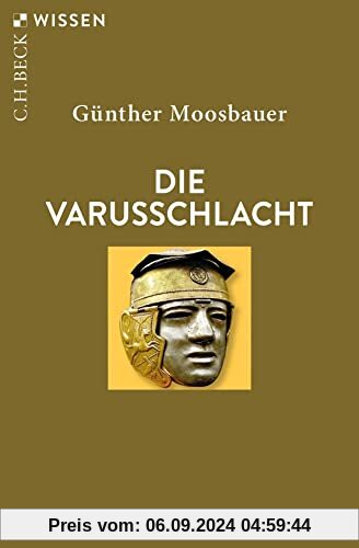 Die Varusschlacht (Beck'sche Reihe)