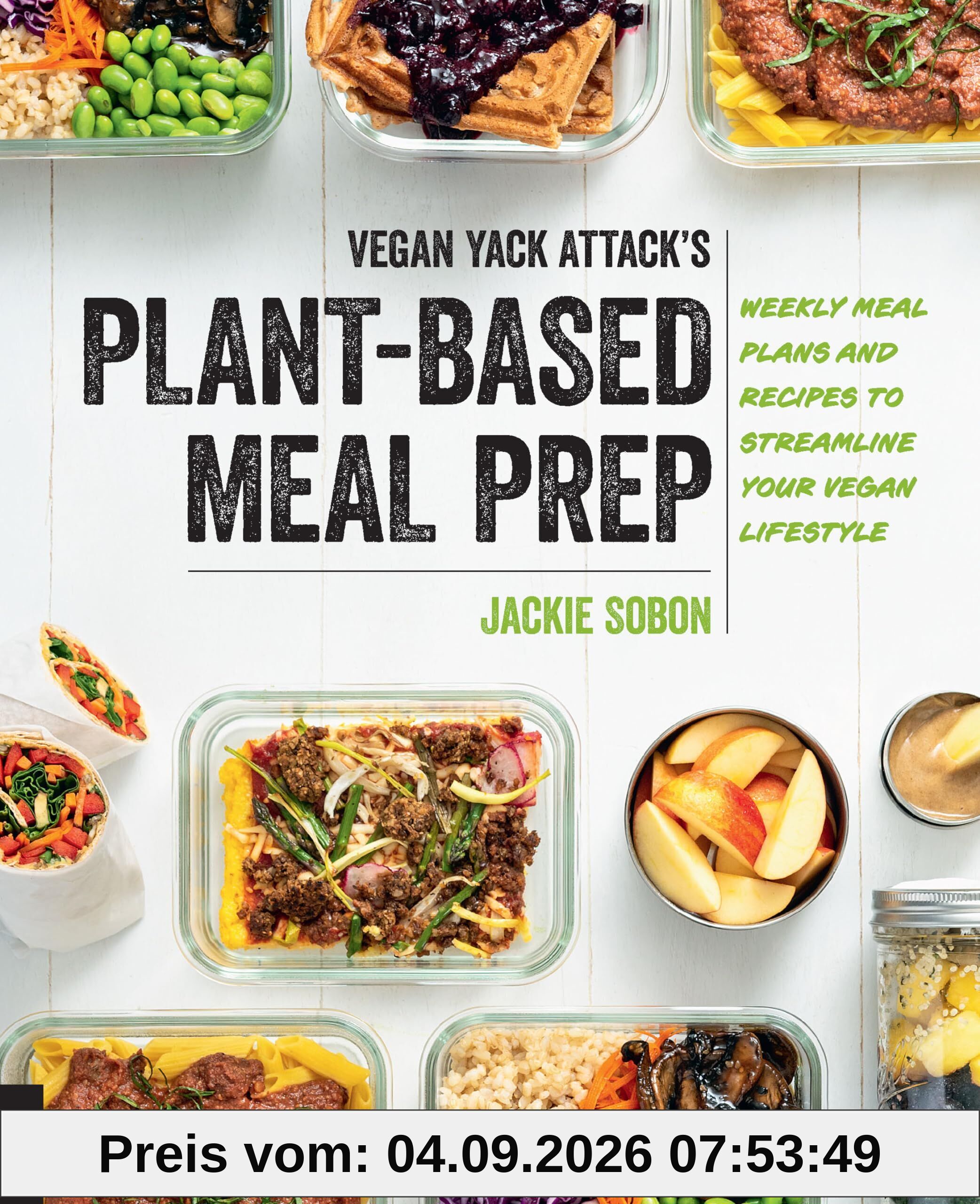 Vegan Yack Attack's Plant-Based Meal Prep