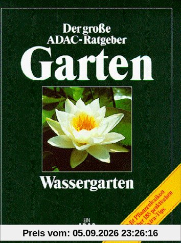 (ADAC) Der Große ADAC Ratgeber Garten, Wassergarten