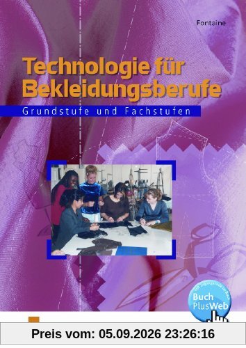Technologie für Bekleidungsberufe, Lehrbuch: Grundstufe und Fachstufen Lehr-/Fachbuch