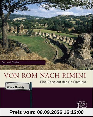 Von Rom nach Rimini: Eine Reise auf der Via Flaminia
