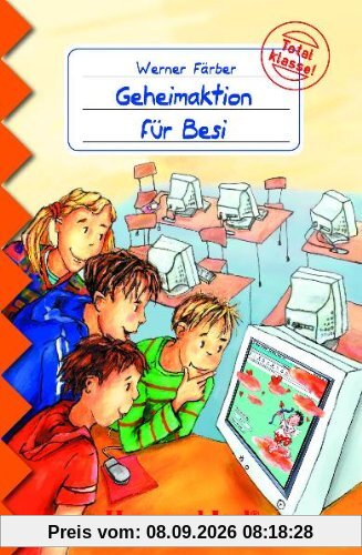 Geheimaktion für Besi: Schulausgabe