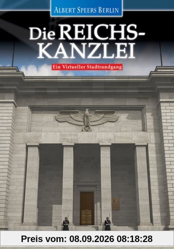 Albert Speers Berlin - Die Reichskanzlei