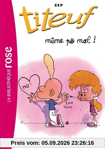 Titeuf. Vol. 1. Même pô mal !