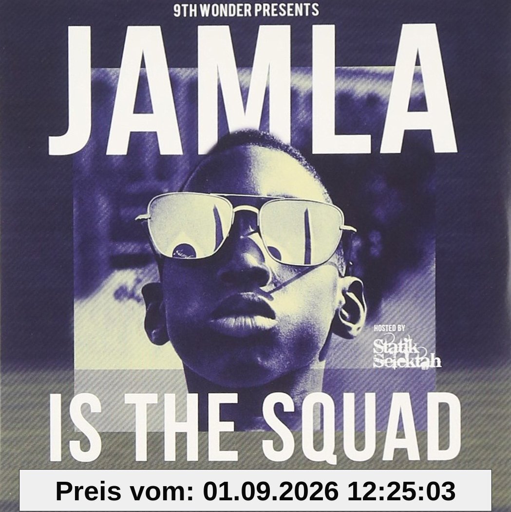 9Th Wonder Presents: Jamala-is The Squad