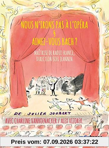Joubert: Nous n'irons pas a l'Opéra & aimez-vous Bach?