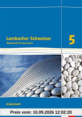 Lambacher Schweizer Mathematik 5. Ausgabe Schleswig-Holstein: Arbeitsheft plus Lösungsheft Klasse 5 (Lambacher Schweizer Mathematik. Ausgabe Schleswig-Holstein ab 2018)