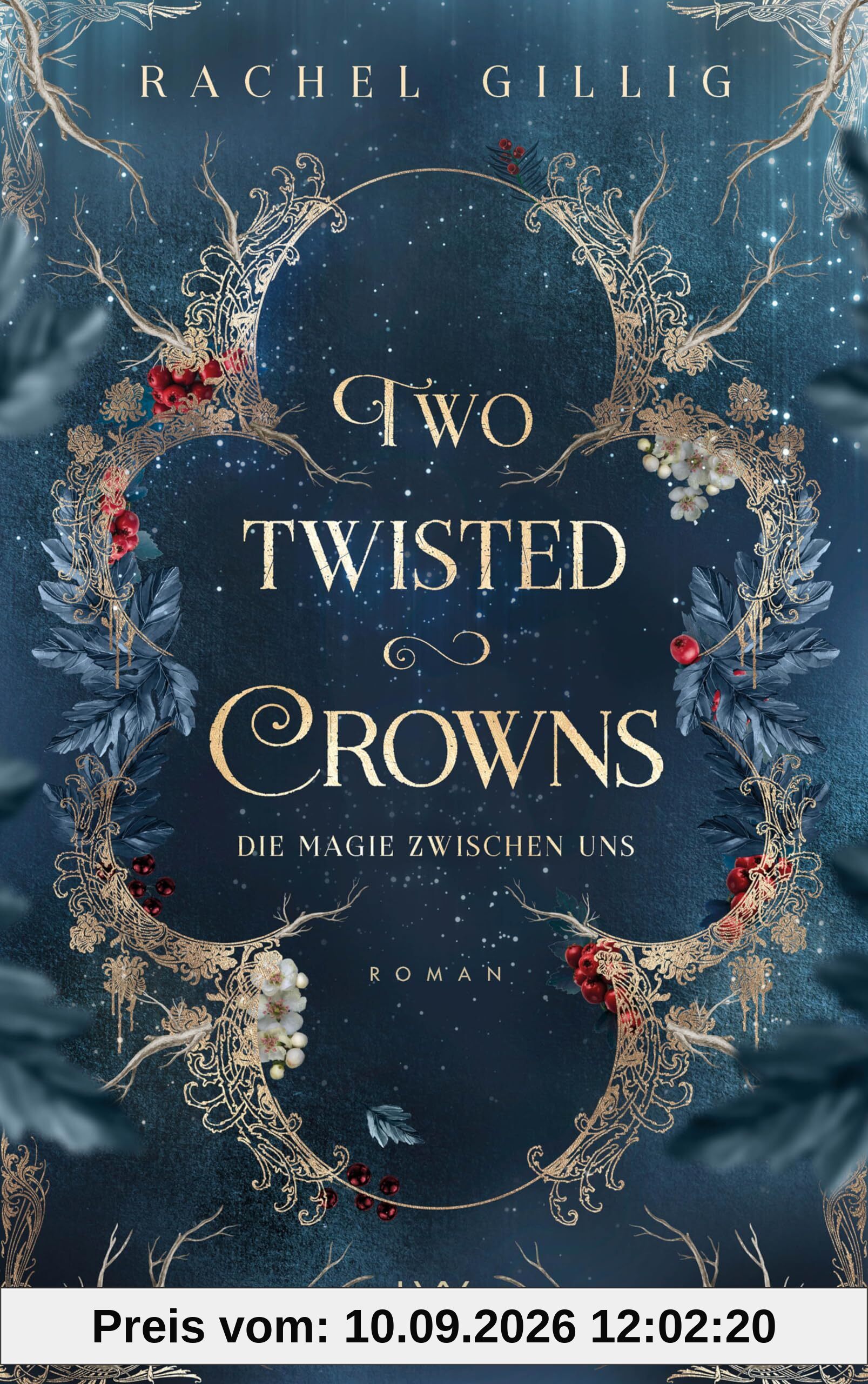 Two Twisted Crowns - Die Magie zwischen uns (The Shepherd King, Band 2)