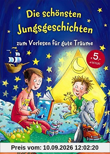 Die schönsten Jungsgeschichten zum Vorlesen für gute Träume