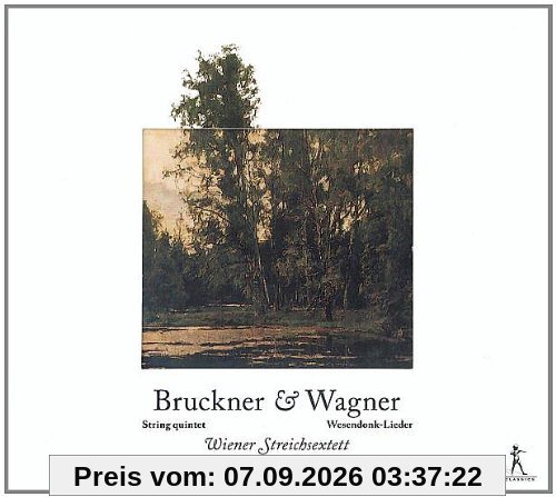 Bruckner: Streichquartett / Wagner: Wesendonck-Lieder