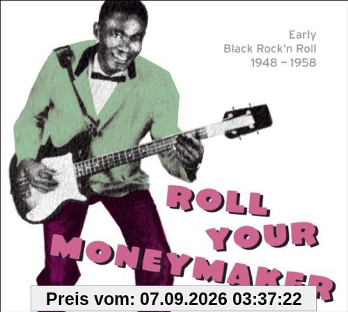 Roll Your Moneymaker-Black Rock'n'roll 1948-1958