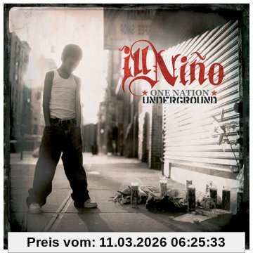 Ill Nino One Nation Underground