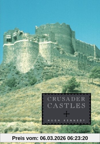 Hugh Kennedy Crusader Castles