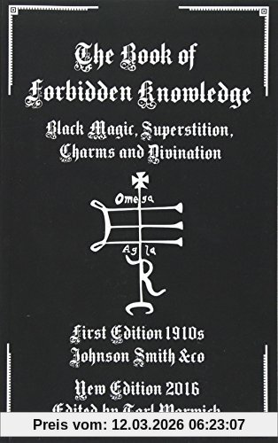 Johnson Smith &co The Book Of Forbidden Knowledge, Black Magic, Superstition, Charms, And Divination