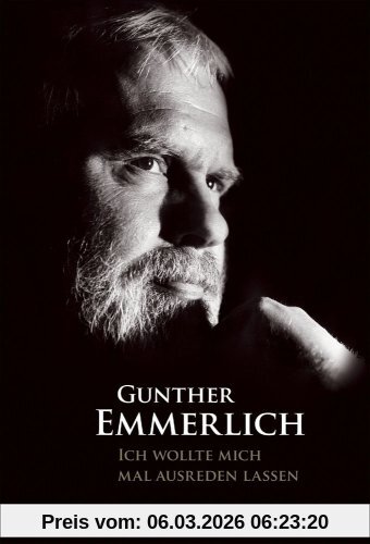 Gunther Emmerlich Ich Wollte Mich Mal Ausreden Lassen, Autobiographie