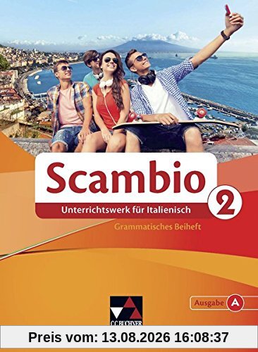 Scambio A / Scambio A Grammatisches Beiheft 2: Unterrichtswerk für Italienisch in zwei Bänden / Unterrichtswerk für Italienisch in zwei Bänden