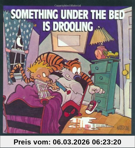 Bill Watterson Something Under The Bed Is Drooling, A Calvin And Hobbes Collection