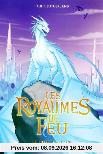 Les royaumes de feu. Vol. 7. Le piège de glace