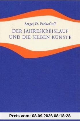 Der Jahreskreislauf und die sieben Künste