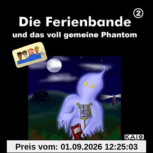 Die Ferienbande und das voll gemeine Phantom