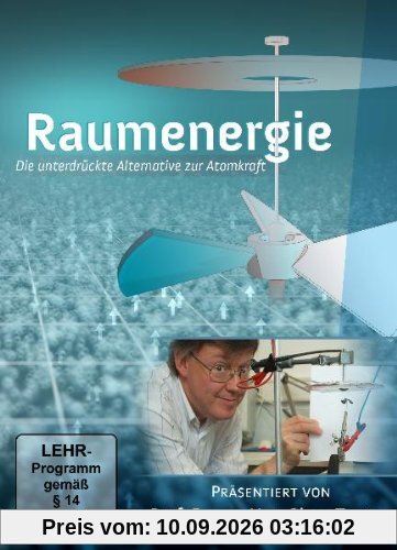 Raumenergie - die unterdrückte Alternative zur Atomkraft [2 DVDs]