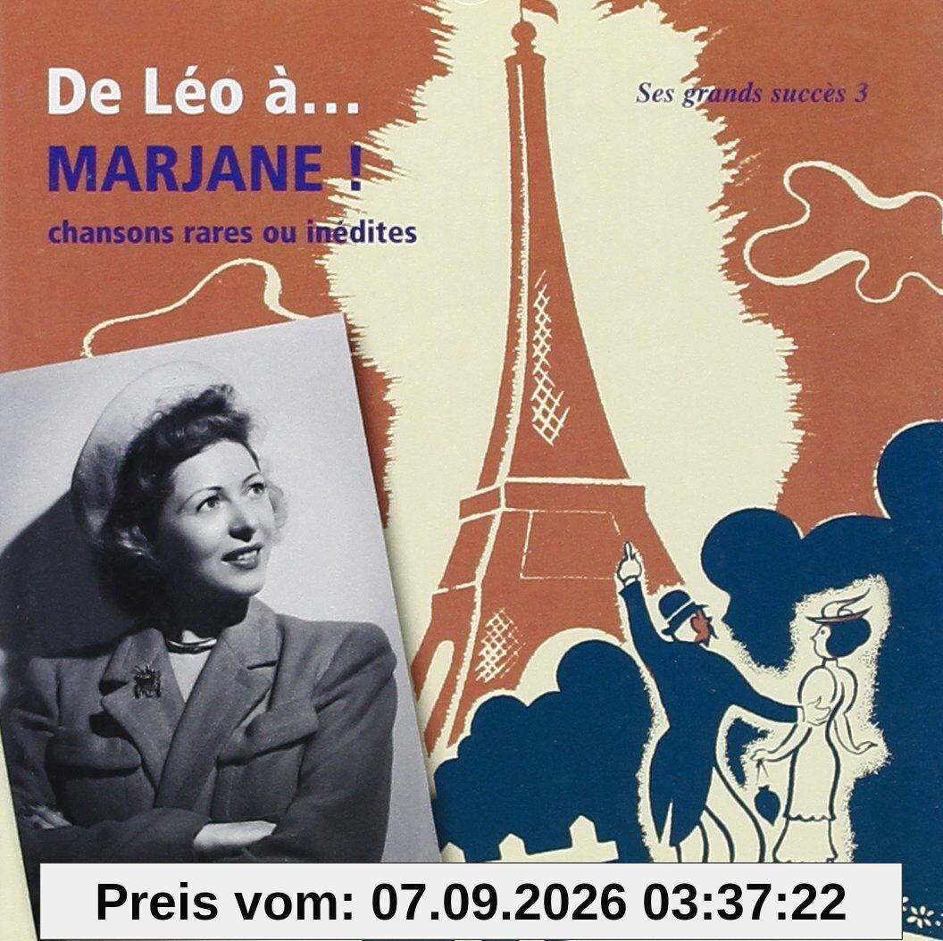 De Léo A... Marjane - Chansons Rares Et Inédites