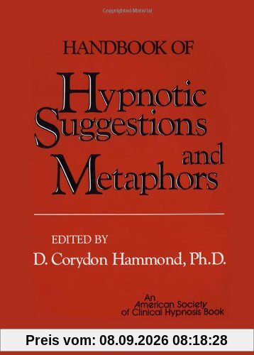 Handbook of Hypnotic Suggestions and Metaphors