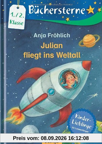 Julian fliegt ins Weltall: Mit 16 Seiten Leserätseln und -spielen