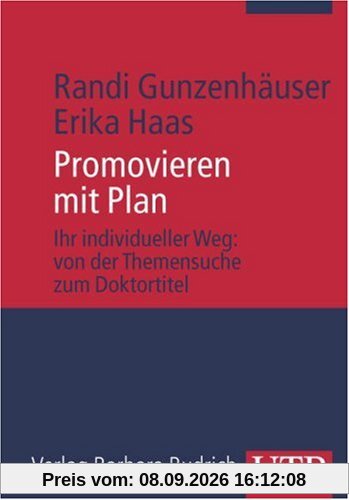 Promovieren mit Plan: Ihr individueller Weg: von der Themensuche zum Doktortitel (Uni-Taschenbücher M)