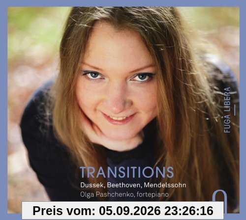 Dussek/Beethoven/Mendelssohn: Transitions - Klavierwerke