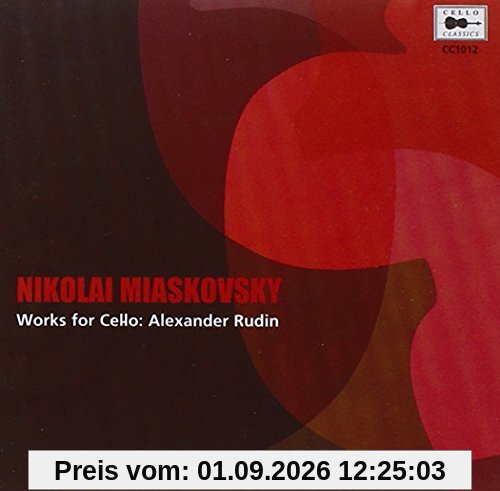 Miaskovsky: Complete Works for Cello