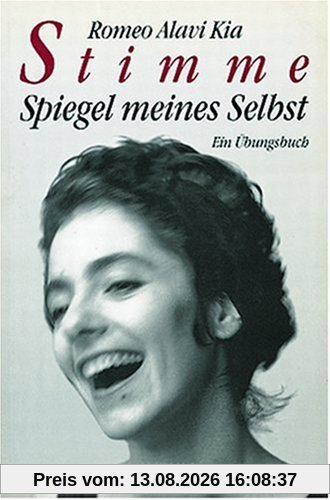 Stimme. Spiegel meines Selbst: Ein Übungsbuch