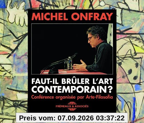 Faut-Il Bruler Lart Contemporain