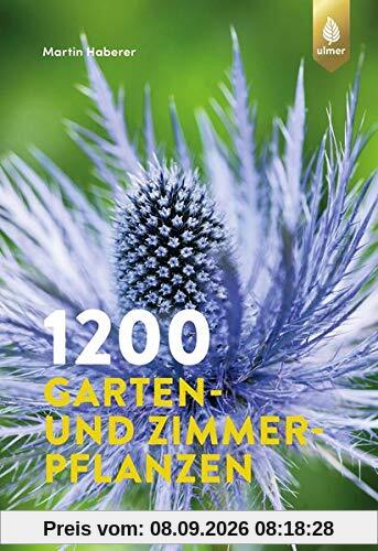 1200 Garten- und Zimmerpflanzen