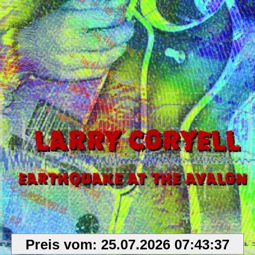 Larry Coryell Earthquake At The Avalon
