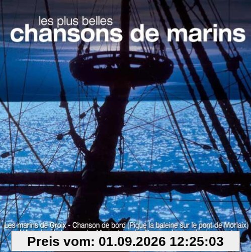 les plus belles Chansons de Marins