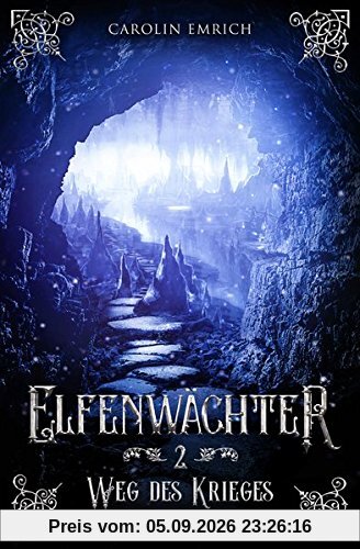Elfenwächter (Band 2): Weg des Krieges