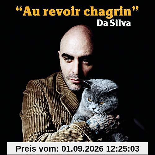 Da Silva - Au Revoir Chagrin (1 CD)