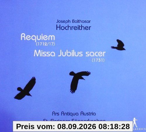 Hochreither: Requiem/Missa Jubilus sacer