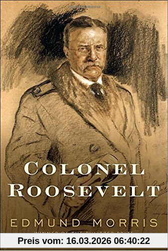 Edmund Morris Colonel Roosevelt