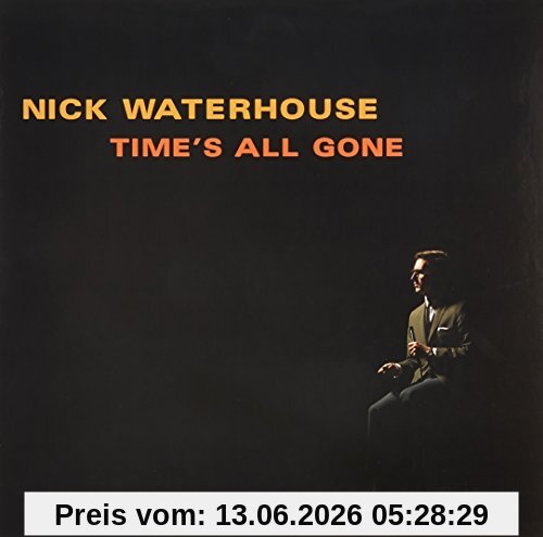 Nick Waterhouse Times All Gone (Lp) [Vinyl Lp]