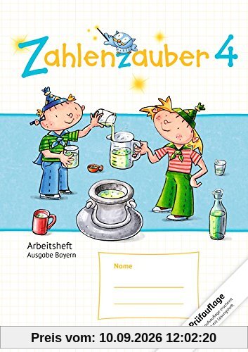Zahlenzauber - Ausgabe Bayern (Neuausgabe): 4. Jahrgangsstufe - Arbeitsheft