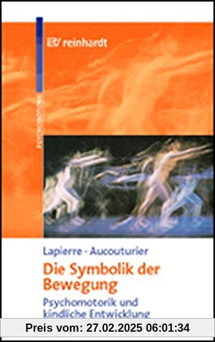 Die Symbolik der Bewegung: Psychomotorik und kindliche Entwicklung