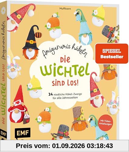 Die Wichtel sind los! – Amigurumis häkeln: 24 niedliche Häkel-Zwerge für alle Jahreszeiten und Feiertage: Frühling, Sommer, Herbst, Winter, Valentinstag, Halloween, Ostern, Weihnachten & Co.