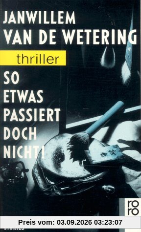 So etwas passiert doch nicht.