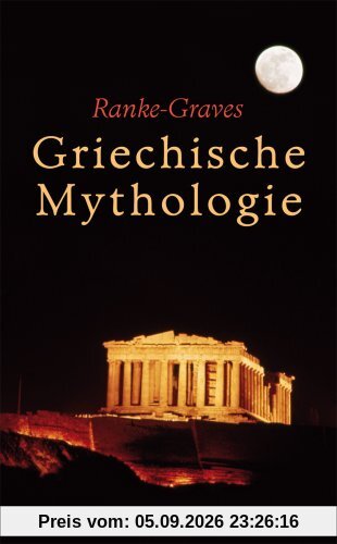 Griechische Mythologie. Quellen und Deutung