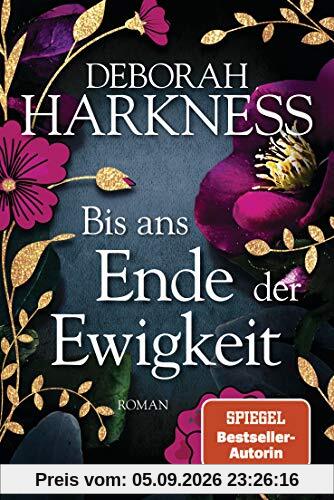 Bis ans Ende der Ewigkeit: Roman (Diana & Matthew Reihe, Band 4)