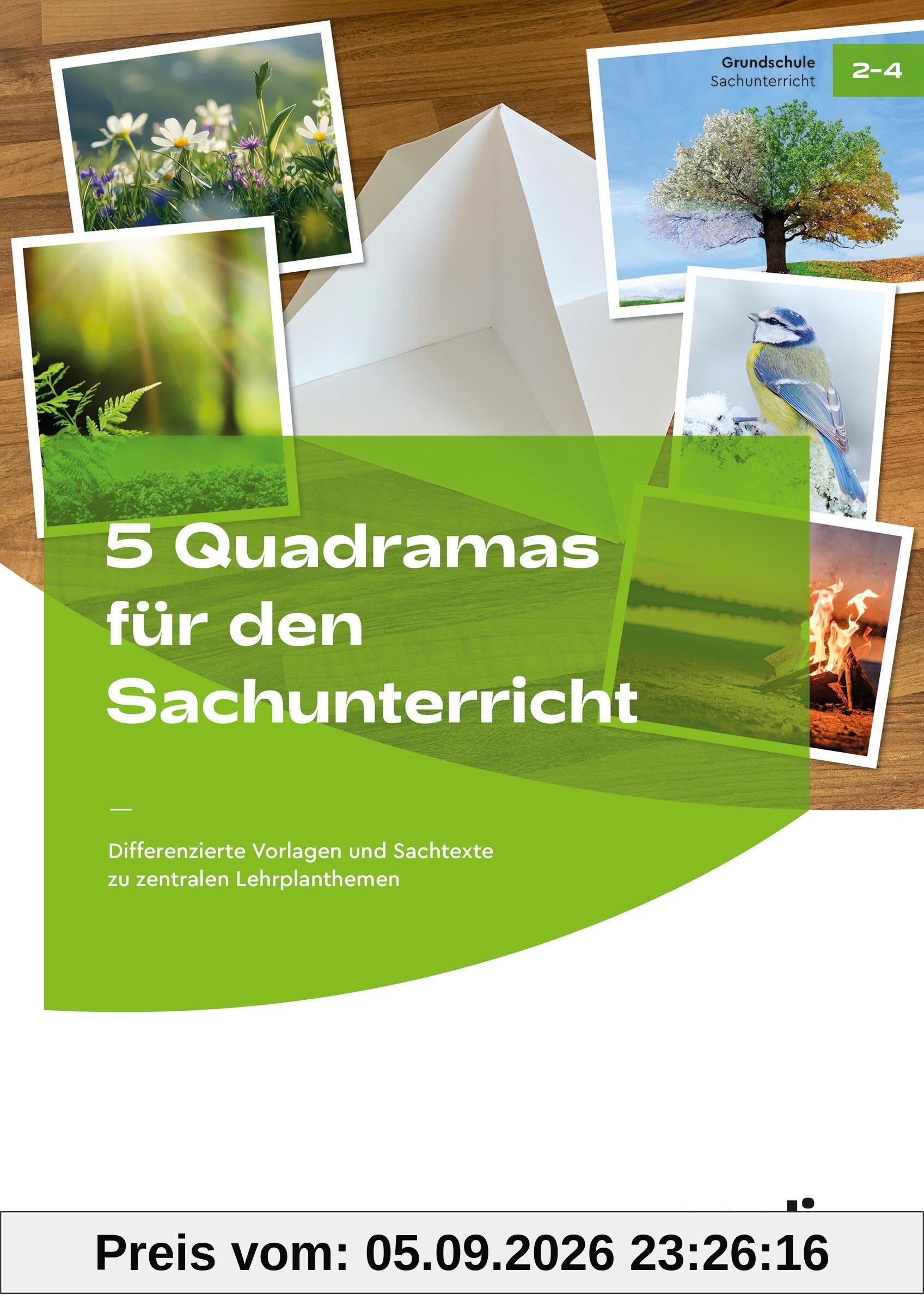 5 Quadramas für den Sachunterricht: Differenzierte Vorlagen und Sachtexte zu zentralen Lehrplanthemen (2. bis 4. Klasse)