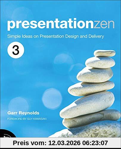 Garr Reynolds Presentation Zen, Simple Ideas On Presentation Design And Delivery (Voices That Matter)